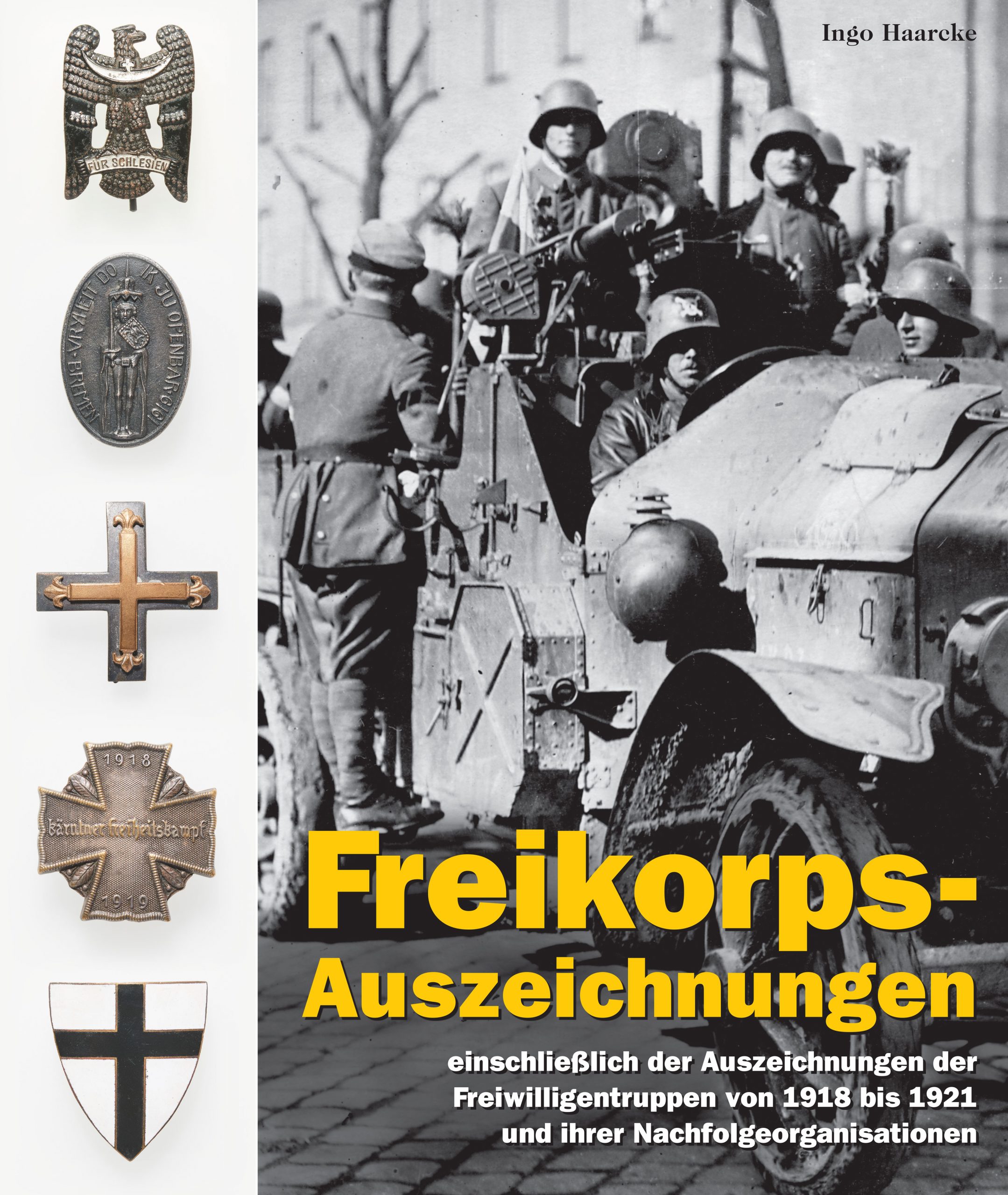 Cover "Freikorps-Auszeichnungen einschließlich der Auszeichnungen der Freiwilligentruppen von 1918 bis 1921 und ihrer Nachfolgeorganisationen"